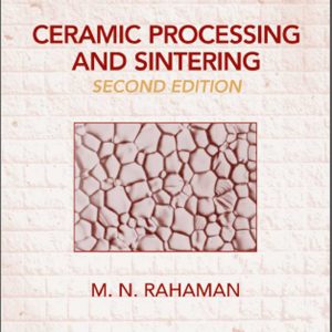 Ceramic Processing and Sintering.