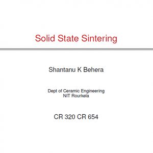 Solid State Sintering Shantanu K Behera